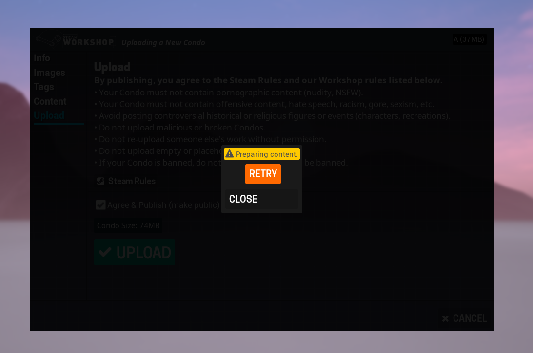 Generic Steam Failure when trying to upload Workshop Condo